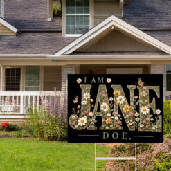 I Am Jane Doe Protect Survivors Yard Sign