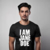 I Am Jane Doe Protest Shirt