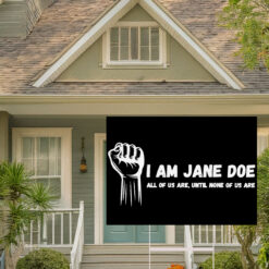 I Am Jane Doe Raised Fist Solidarity Yard Sign