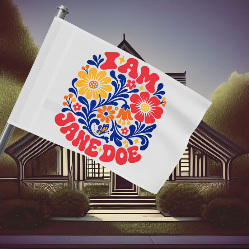 I Am Jane Doe Retro Floral Graphic Flag