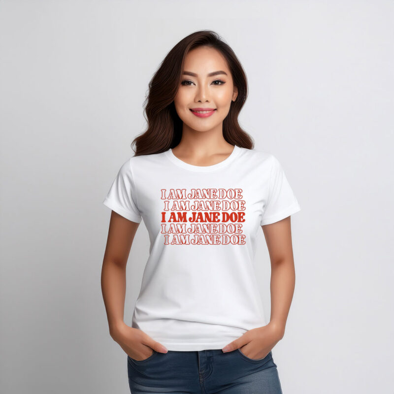 I Am Jane Doe SA Survivor Feminist Shirt