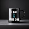 I Am Jane Doe SA Survivor Mug
