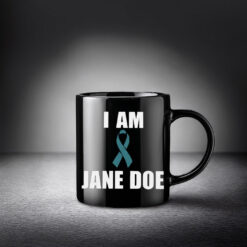 I Am Jane Doe SA Survivor Mug