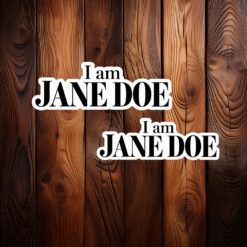 I Am Jane Doe SA Survivor Sticker