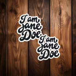 I Am Jane Doe SA Survivor Support Sticker