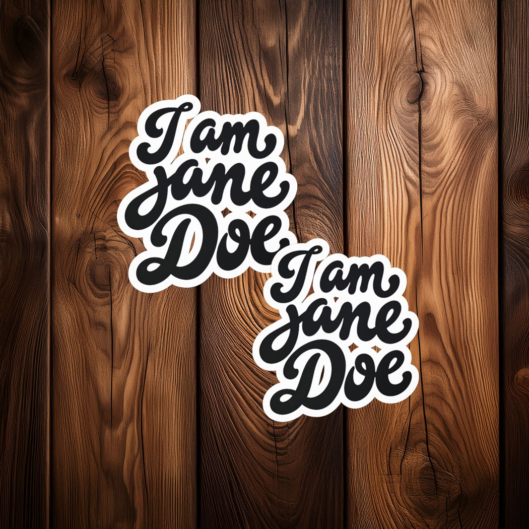 I Am Jane Doe SA Survivor Support Sticker