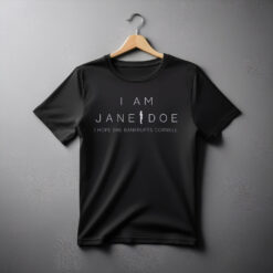 I Am Jane Doe Shirt, I Hope She Bankrupts Cornell Shirt