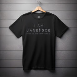 I Am Jane Doe Shirt, I Hope She Bankrupts Cornell Shirt