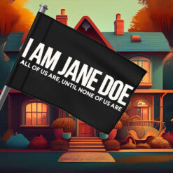 I Am Jane Doe Solidarity With Feminist Flag