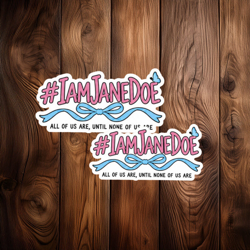 I Am Jane Doe Statement Sticker