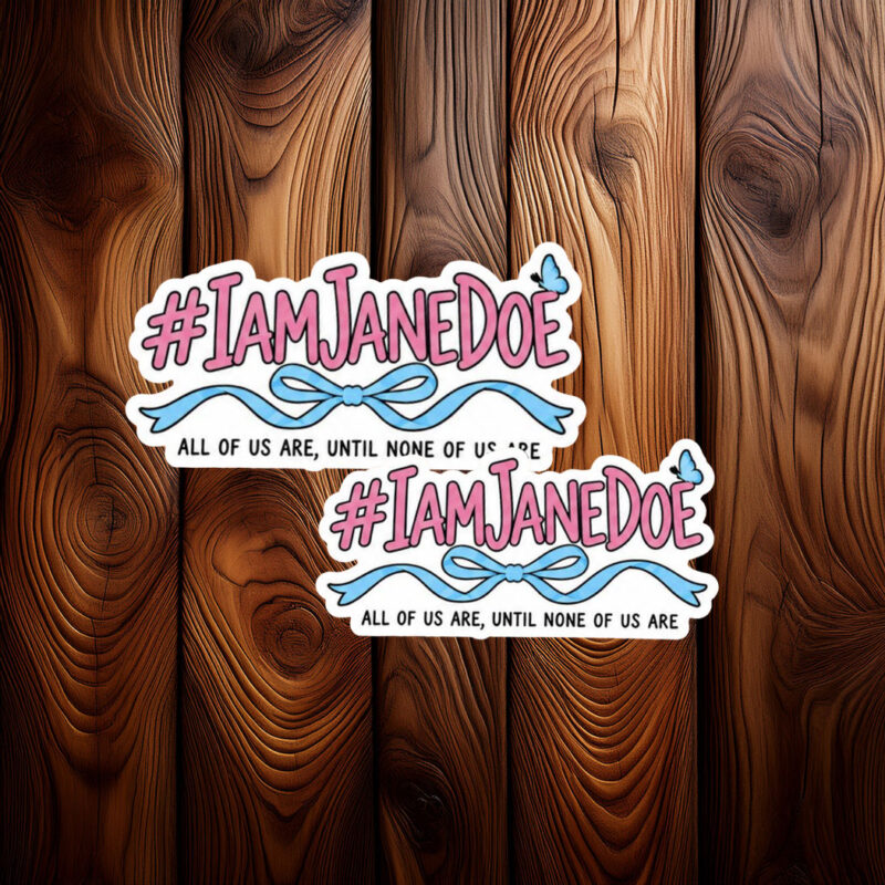 I Am Jane Doe Statement Sticker