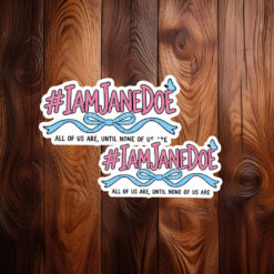 I Am Jane Doe Statement Sticker