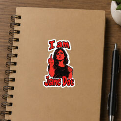 I Am Jane Doe Stickers