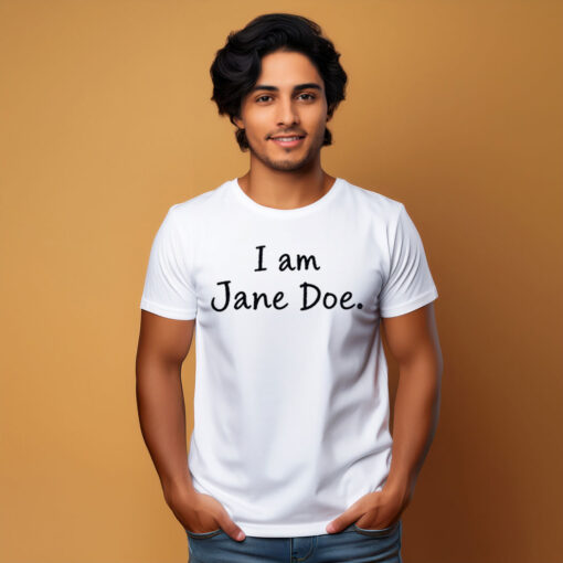 I Am Jane Doe Survivor Solidarity Shirts
