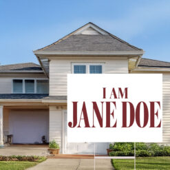 I Am Jane Doe Survivor Solidarity Yard Sign