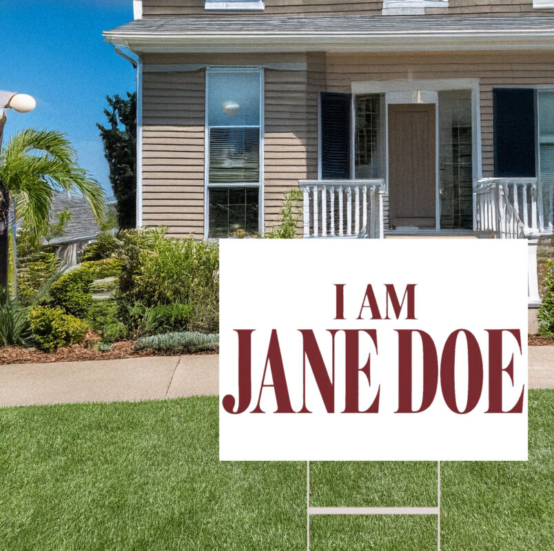 I Am Jane Doe Survivor Solidarity Yard Sign