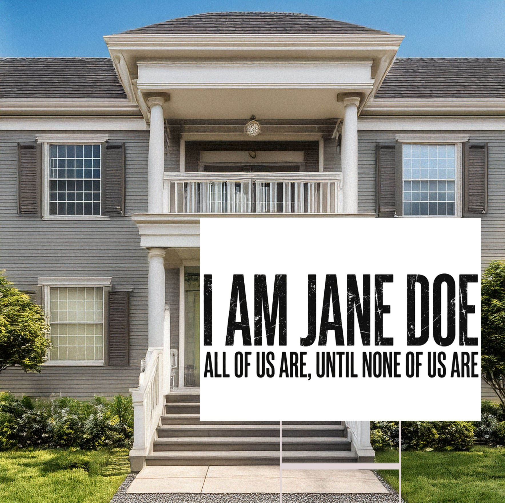 I Am Jane Doe Survivor Support Yard Signs