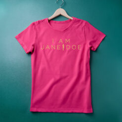 I Am Jane Doe T-Shirt