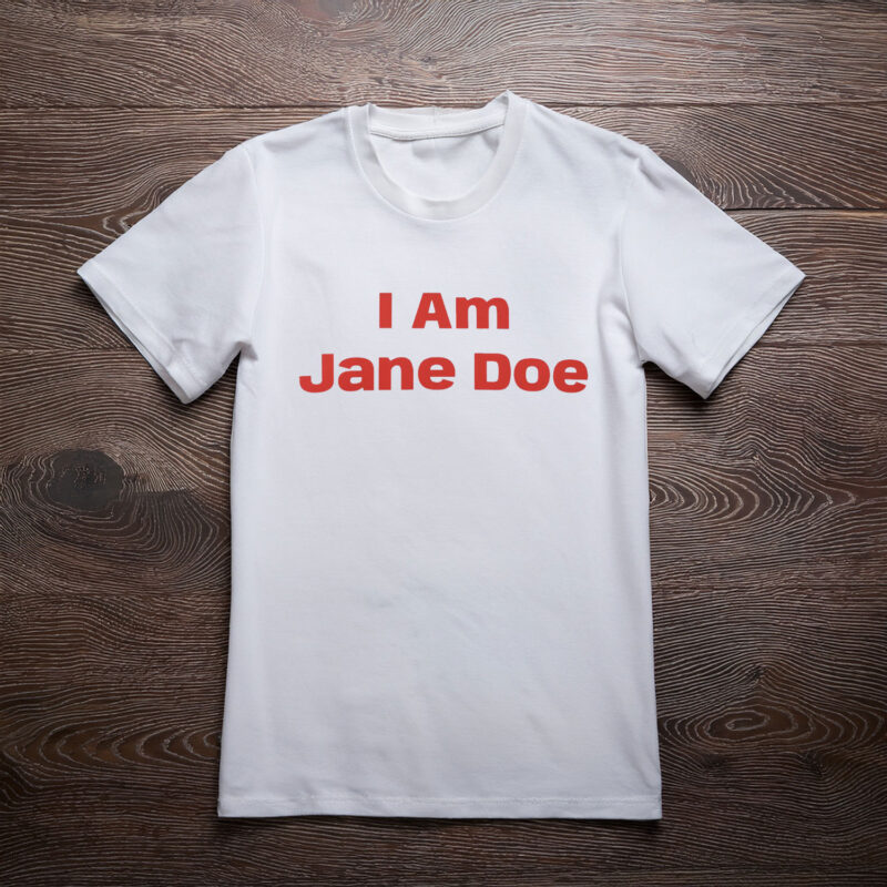 I Am Jane Doe Tee