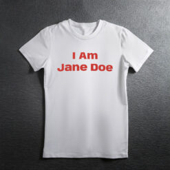 I Am Jane Doe Tee