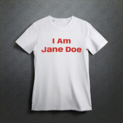 I Am Jane Doe Tee