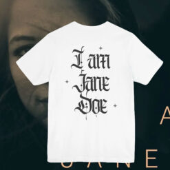 I Am Jane Doe Unisex T-Shirt