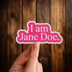 I Am Jane Doe Women Empowerment Sticker