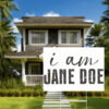 I Am Jane Doe Women Empowerment Yard Sign