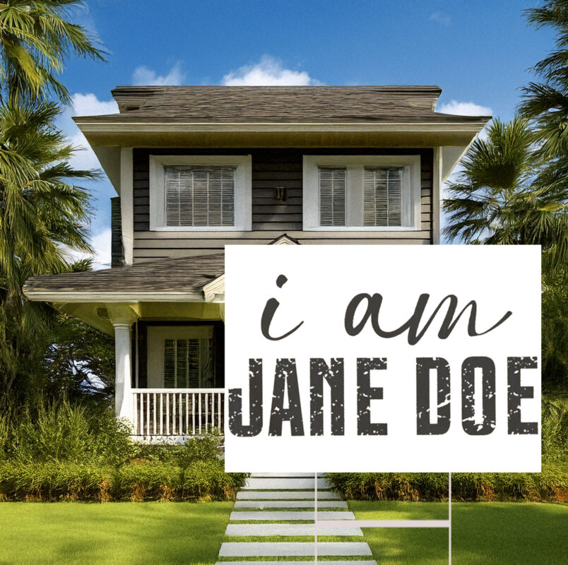 I Am Jane Doe Women Empowerment Yard Sign