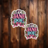 I Am Jane Doe Women Movement Sticker