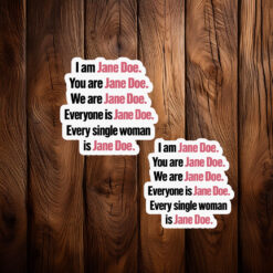I Am Jane Doe Women Protest Sticker