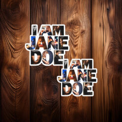 I Am Jane Doe Women Solidarity Stickers