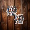 I Am Jane Doe Women Solidarity Stickers