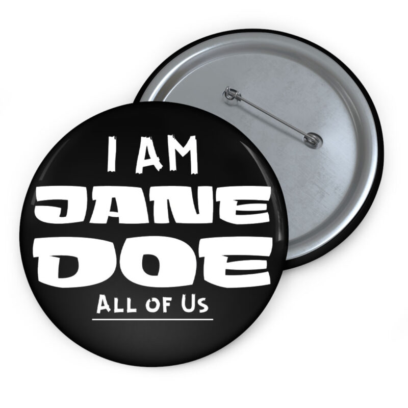 I Am Jane Doe Womens Feminist Button