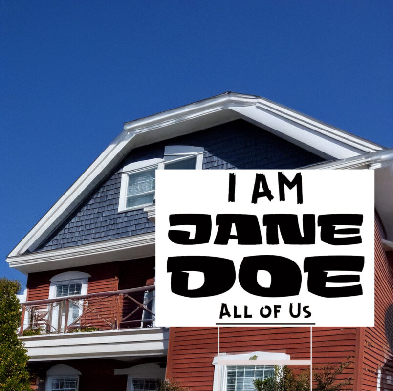 I Am Jane Doe Womens Feminist Yard Sign