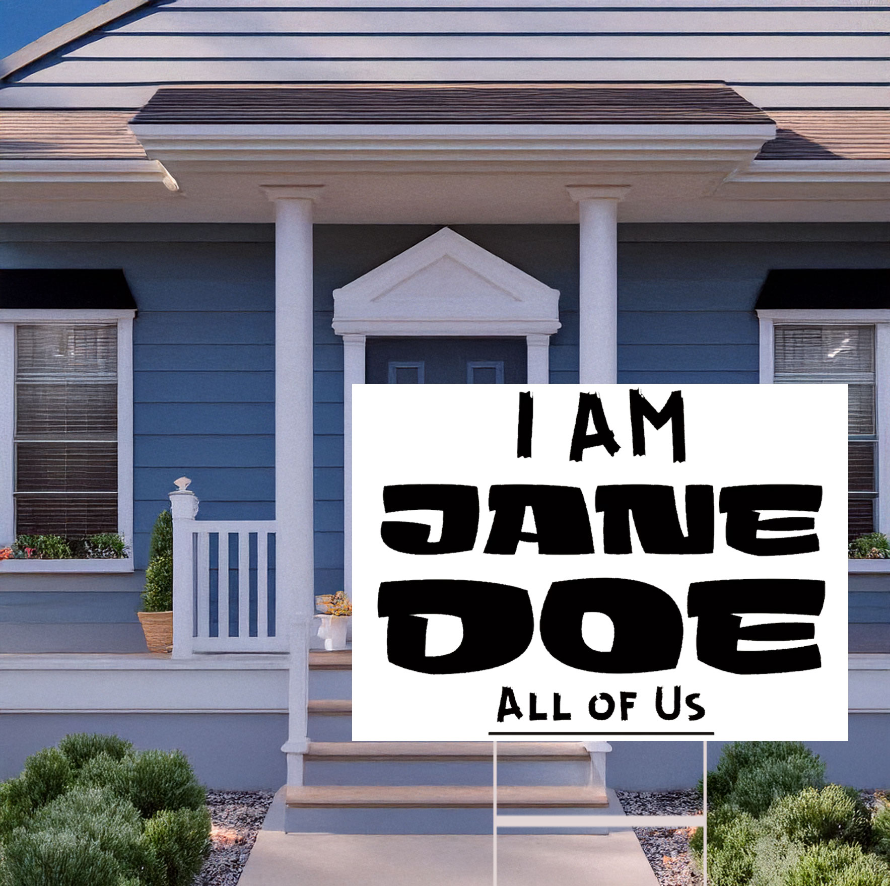 I Am Jane Doe Womens Feminist Yard Sign