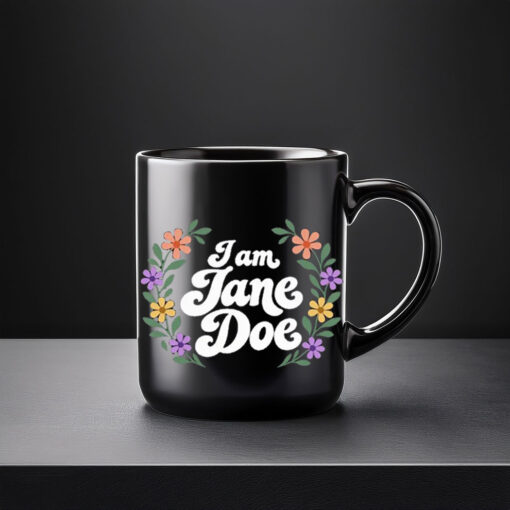 I Am Jane Doe Womens Rights Mug