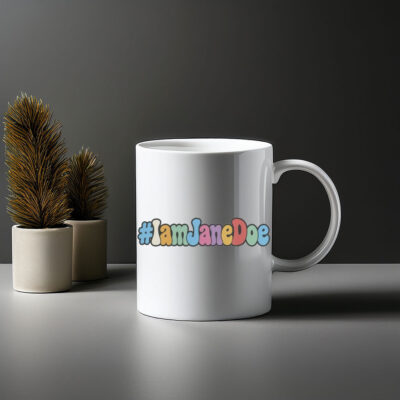 I Am Jane Doe Womens Rights Mugs
