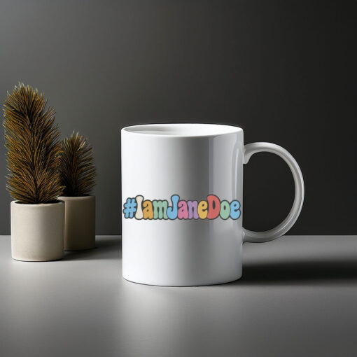 I Am Jane Doe Womens Rights Mugs