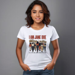I Am Jane Doe Womens Rights Statement Shirt