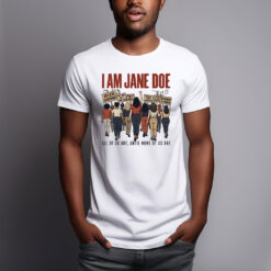 I Am Jane Doe Womens Rights Statement Shirt