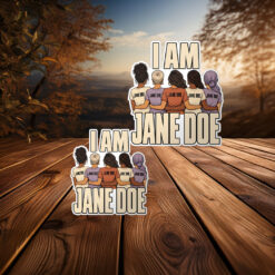 I Am Jane Doe Womens Rights Stickers