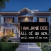 I Am Jane Doe Womens Solidarity Yard Sign