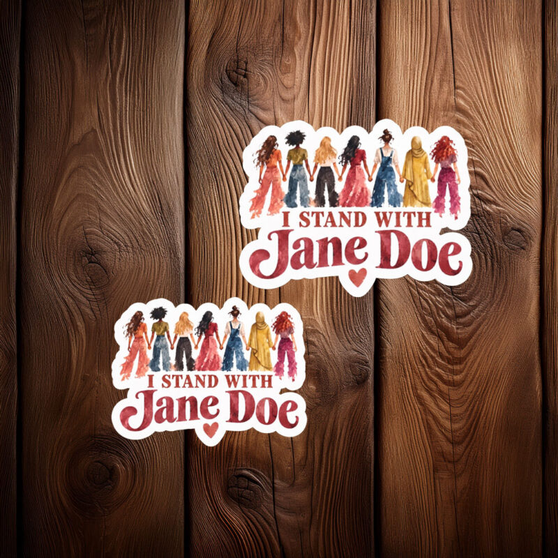 I Stand With Jane Doe Sticker