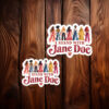 I Stand With Jane Doe Sticker