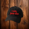 I am Jane Doe Embroidered Hat