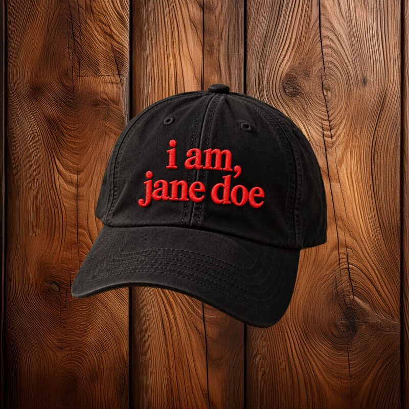 I am Jane Doe Embroidered Hat