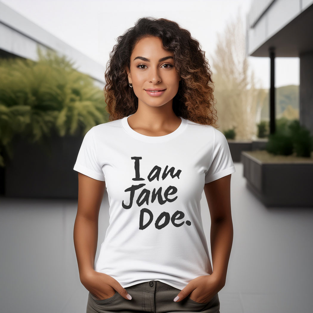 I am Jane Doe Me Too Solidarity Shirt