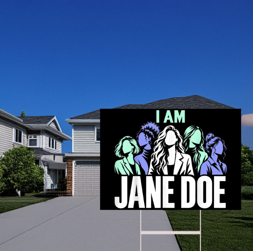 Movement I Am Jane Doe Saying Yard Sign