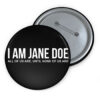 We Are All Jane Doe Button
